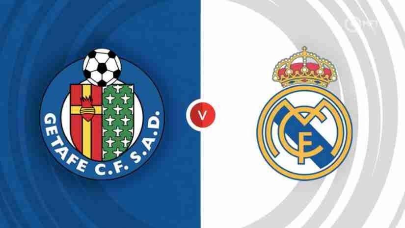 Nhận định bóng đá Getafe vs Real Madrid, 02h00 ngày 9/10 - La Liga