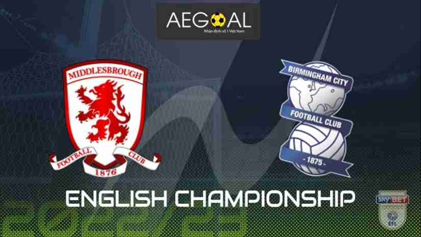 Nhận định bóng đá Middlesbrough vs Birmingham City, 01h45 ngày 06/10: Hạng nhất Anh